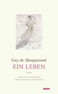Ein Leben von Guy de Maupassant
