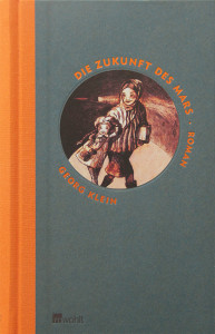 Die Zukunft des Mars von Georg Klein