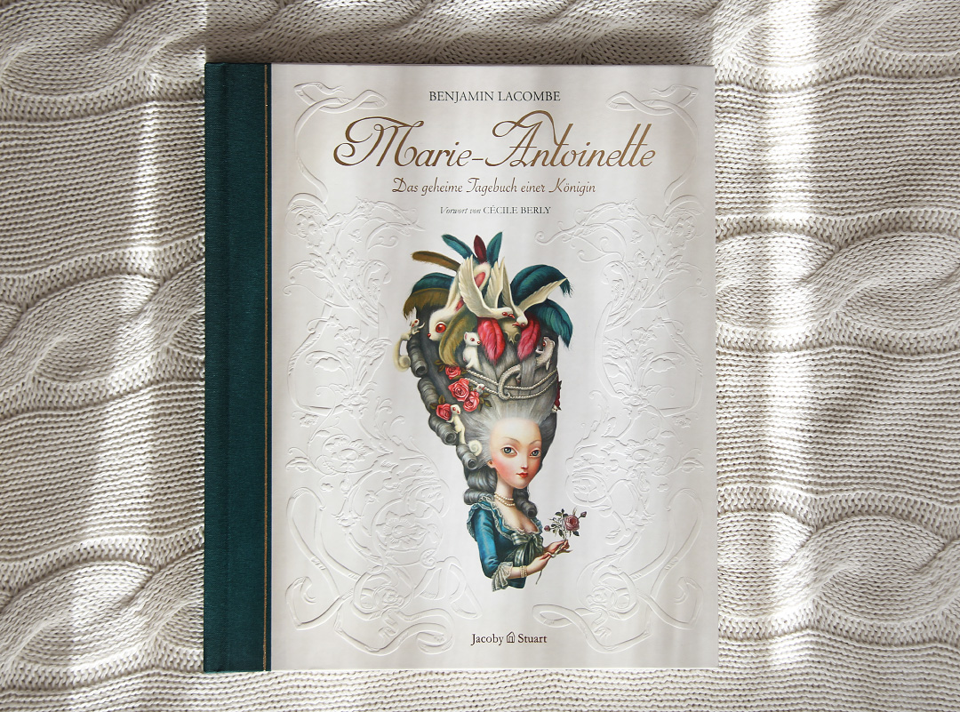 Marie-Antoinette: Das geheime Tagebuch einer Königin von Benjamin Lacombe