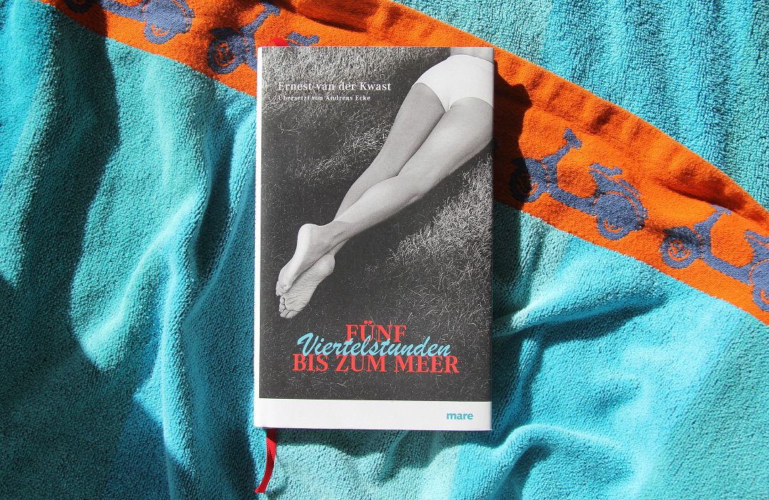 Fünf Viertelstunden bis zum Meer von Ernest van der Kwast