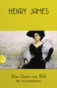 Eine Dame von Welt von Henry James