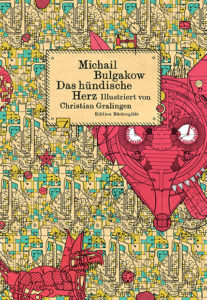Das hündische Herz von Michail Bulgakow